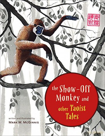 The Show-Off Monkey and Other Taoist Tales - Mark W. McGinnis [KSIĄŻKA]