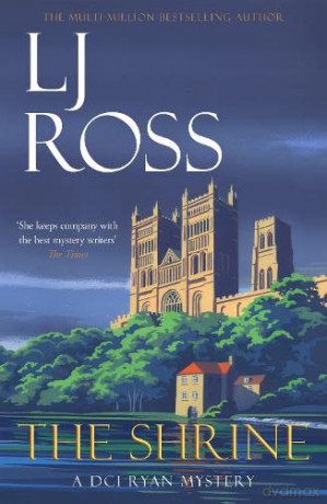 The Shrine: A DCI Ryan Mystery (The DCI Ryan Mysteries) - LJ Ross [KSIĄŻKA]