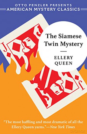 The Siamese Twin Mystery: 0 (An Ellery Queen Mystery) - Ellery Queen [KSIĄŻKA]