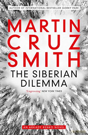 The Siberian Dilemma (Volume 9) (The Arkady Renko Novels) - Martin Cruz Smith [KSIĄŻKA]
