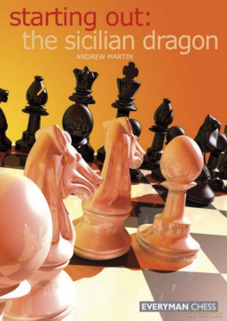 The Sicilian Dragon (Starting Out Series) - Andrew Martin [KSIĄŻKA]