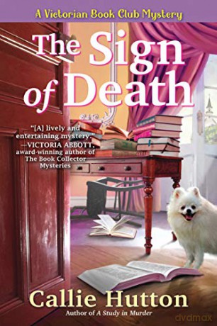 The Sign of Death: A Victorian Book Club Mystery (Victorian Book Club Mysteries, 2) - Callie Hutton [KSIĄŻKA]