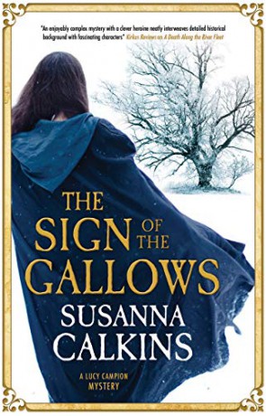 The Sign of the Gallows: 5 (A Lucy Campion Mystery) - Susanna Calkins [KSIĄŻKA]