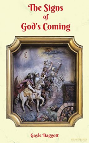 The Signs of God's Coming - Gayle Baggott [KSIĄŻKA]