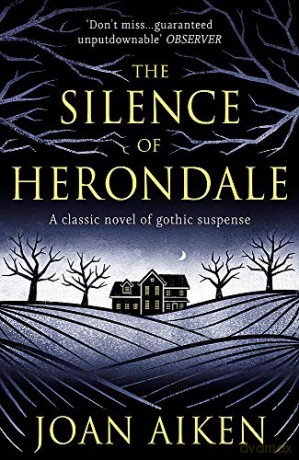 The Silence of Herondale: A missing child, a deserted house, and the secrets that connect them (Murder Room) - Joan Aiken [KSIĄŻKA]