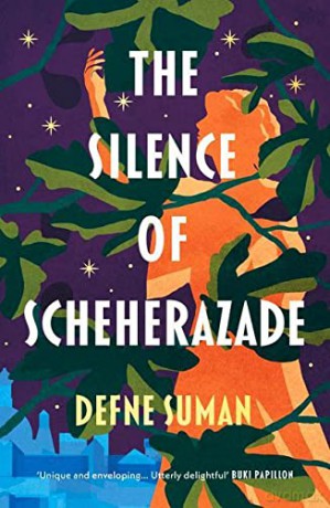 The Silence of Scheherazade - Defne Suman [KSIĄŻKA]