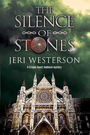 The Silence of Stones: A Crispin Guest Medieval Noir: 7 (A Crispin Guest Mystery, 7) - Jeri Westerson [KSIĄŻKA]