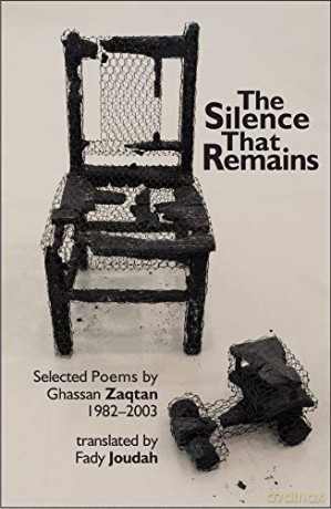 The Silence That Remains: Selected Poems 1982-2003 - Ghassan Zaqtan [KSIĄŻKA]