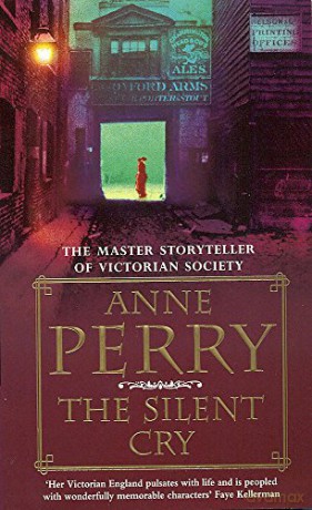The Silent Cry (William Monk Mystery, Book 8): A gripping and evocative Victorian mystery - Anne Perry [KSIĄŻKA]