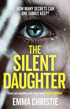 The Silent Daughter: Shortlisted for the Scottish Crime Book of the Year 2021 - Emma Christie [KSIĄŻKA]