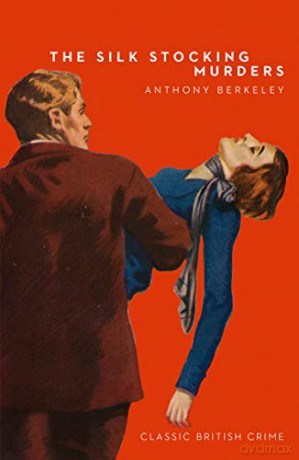 The Silk Stocking Murders - Anthony Berkeley [KSIĄŻKA]