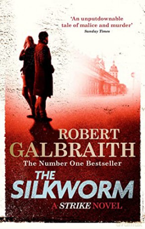 The Silkworm: Cormoran Strike Book 2 - Robert Galbraith [KSIĄŻKA]