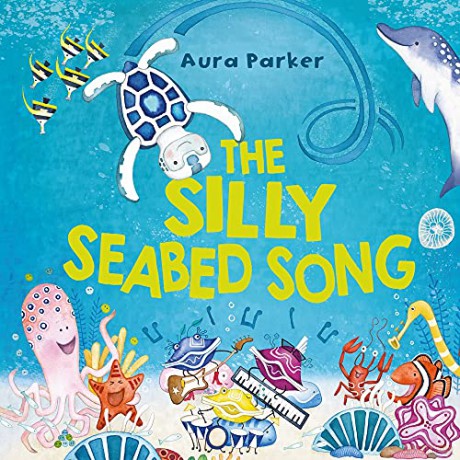 The Silly Seabed Song - Aura Parker [KSIĄŻKA]
