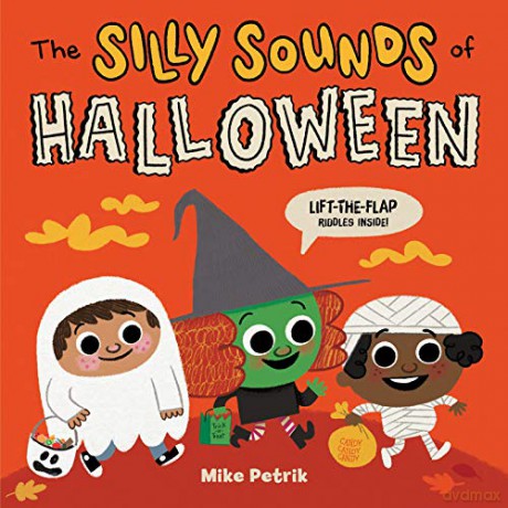 The Silly Sounds of Halloween: Lift-the-Flap Riddles Inside! - Mike Petrik [KSIĄŻKA]