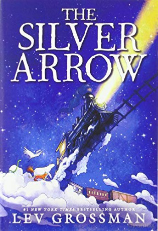 The Silver Arrow - Lev Grossman [KSIĄŻKA]