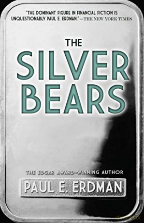 The Silver Bears - Paul Erdman [KSIĄŻKA]