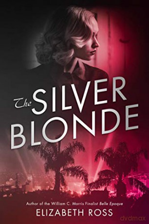 The Silver Blonde - Elizabeth Ross [KSIĄŻKA]