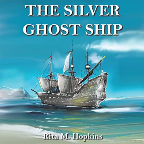 The Silver Ghost Ship - Rita M. Hopkins [KSIĄŻKA]