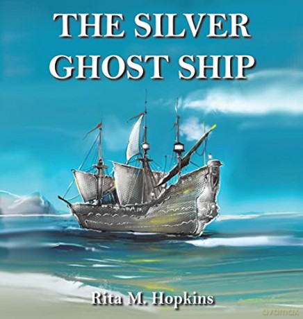 The Silver Ghost Ship - Rita M. Hopkins [KSIĄŻKA]