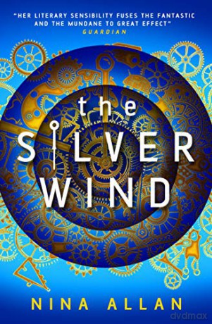 The Silver Wind - Nina Allan [KSIĄŻKA]