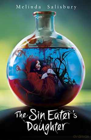 The Sin Eater's Daughter: 1 - Melinda Salisbury [KSIĄŻKA]