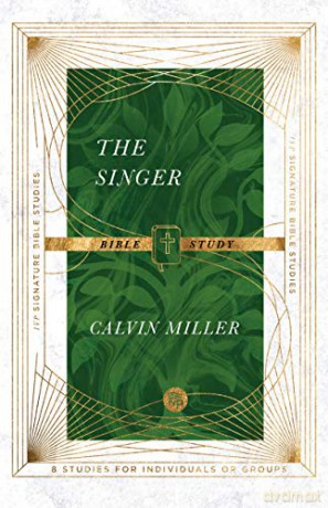 The Singer Bible Study (IVP Signature Bible Studies) - Calvin Miller [KSIĄŻKA]