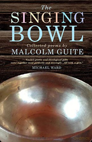 The Singing Bowl - Malcolm Guite [KSIĄŻKA]