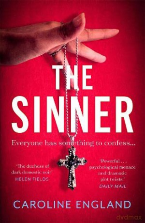 The Sinner: A completely gripping psychological thriller with a killer twist - Caroline England [KSIĄŻKA]