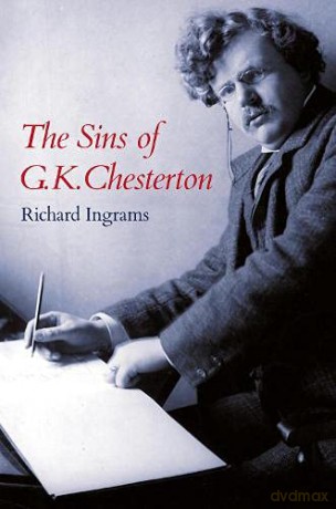 The Sins of G K Chesterton - Richard Ingrams [KSIĄŻKA]