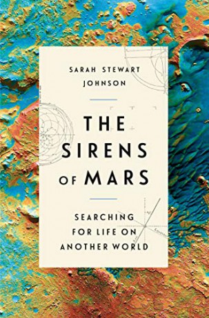 The Sirens of Mars: Searching for Life on Another World - Sarah Stewart Johnson [KSIĄŻKA]