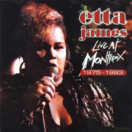 Etta James: Live At Montreux 1975-1993 [CD]