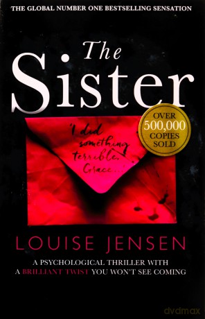 The Sister: A psychological thriller with a brilliant twist you won't see coming - Louise Jensen [KSIĄŻKA]