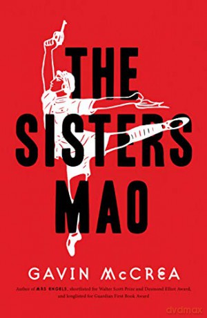 The Sisters Mao: a novel - Gavin McCrea [KSIĄŻKA]