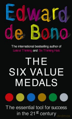 The Six Value Medals - Edward De Bono [KSIĄŻKA]