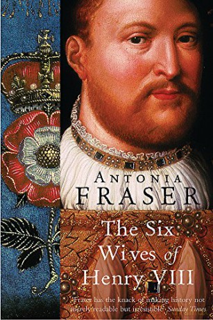 The Six Wives Of Henry VIII (WOMEN IN HISTORY) - Lady Antonia Fraser [KSIĄŻKA]