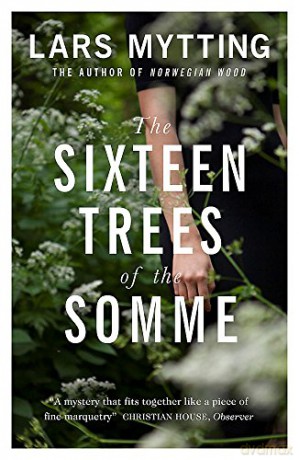 The Sixteen Trees of the Somme - Lars Mytting [KSIĄŻKA]