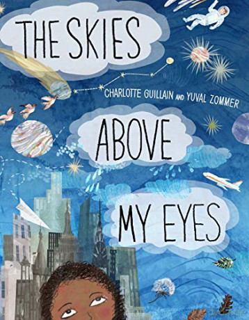 The Skies Above My Eyes (Look Closer) - Charlotte Gullain [KSIĄŻKA]