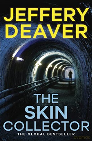 The Skin Collector: Lincoln Rhyme Book 11 (Lincoln Rhyme Thrillers) - Jeffery Deaver [KSIĄŻKA]