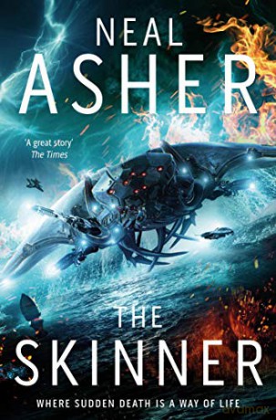 The Skinner: Neal Asher (Spatterjay, 1) - Neal Asher [KSIĄŻKA]