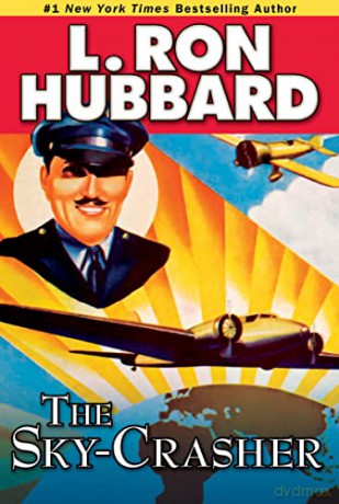 The Sky-Crasher (Historical Fiction Short Stories Collection) - L. Ron Hubbard [KSIĄŻKA]