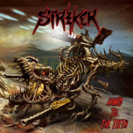 Striker: Armed To The Teeth [CD]