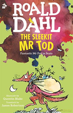 The Sleekit Mr Tod (Fantastic Mr. Fox, in Scots) - Roald Dahl [KSIĄŻKA]