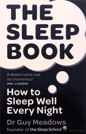 The Sleep Book: How to Sleep Well Every Night - Dr Guy Meadows [KSIĄŻKA]