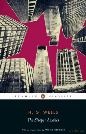 The Sleeper Awakes - H. G. Wells [KSIĄŻKA]