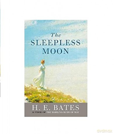 The Sleepless Moon - H. E. Bates [KSIĄŻKA]