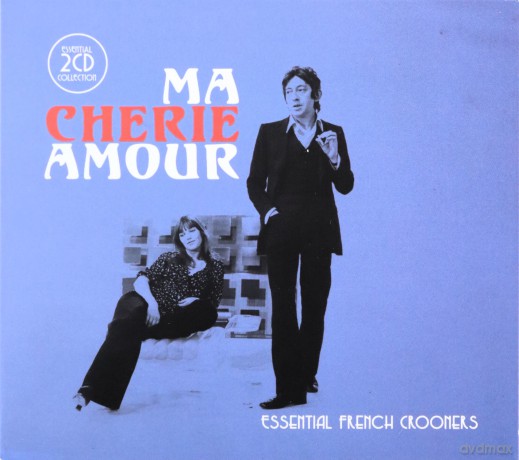 Ma Cherie Amour Essential French Crooners (digipack) [2CD]