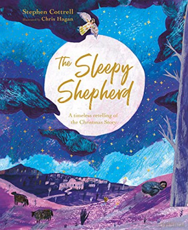 The Sleepy Shepherd: A Timeless Retelling of the Christmas Story - Stephen Cottrell [KSIĄŻKA]