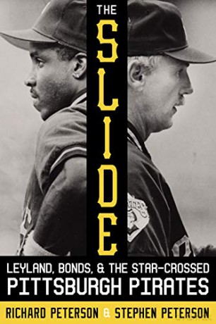 The Slide: Leyland, Bonds, and the Star-Crossed Pittsburgh Pirates (Library of Pittsburgh Sports History) - Richard Peterson [KSIĄŻKA]