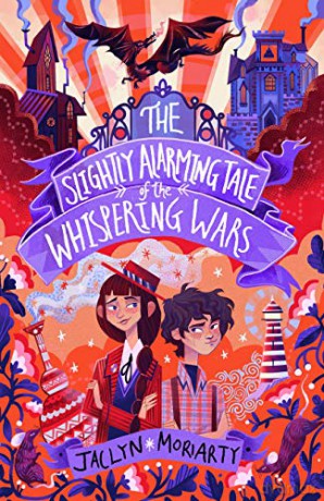 The Slightly Alarming Tale of the Whispering Wars (A Bronte Mettlestone Adventure) - Jaclyn Moriarty [KSIĄŻKA]