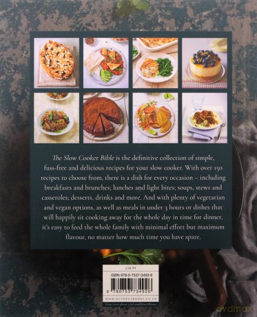 The Slow Cooker Bible: Super Simple Feasts for the Whole Family, Including Delicious Vegan and Vegetarian Recipes - Pyramid [KSIĄŻKA]
